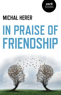 Chvála přátelství - In Praise of Friendship