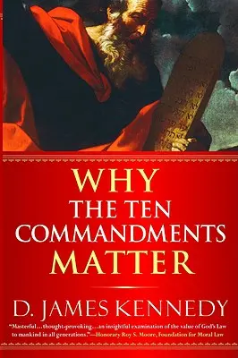 Proč je Desatero důležité - Why the Ten Commandments Matter