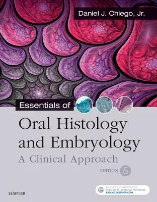 Základy orální histologie a embryologie: A Clinical Approach - Essentials of Oral Histology and Embryology: A Clinical Approach