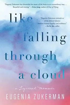 Jako propadání se mrakem: Lyrické memoáry - Like Falling Through a Cloud: A Lyrical Memoir