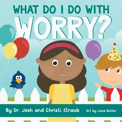 Co si počít s obavami? - What Do I Do with Worry?