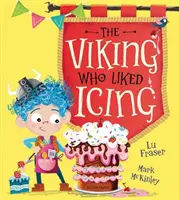 Vikingové, kteří měli rádi polevu - Viking Who Liked Icing