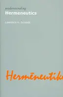 Porozumění hermeneutice - Understanding Hermeneutics