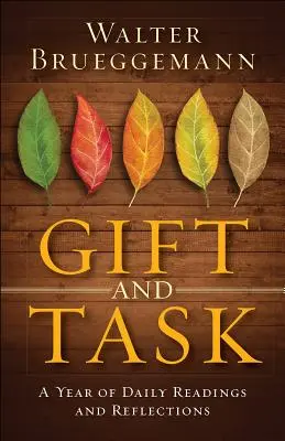 Dar a úkol: Rok denních čtení a úvah - Gift and Task: A Year of Daily Readings and Reflections