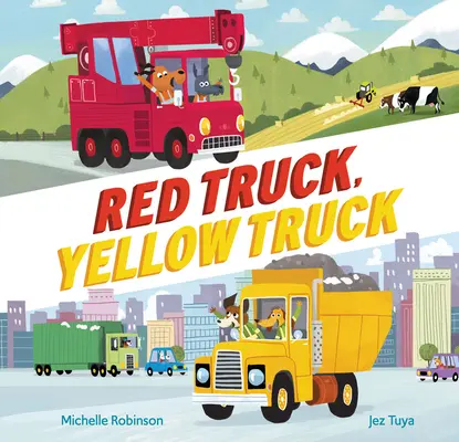 Červený náklaďák, žlutý náklaďák - Red Truck, Yellow Truck