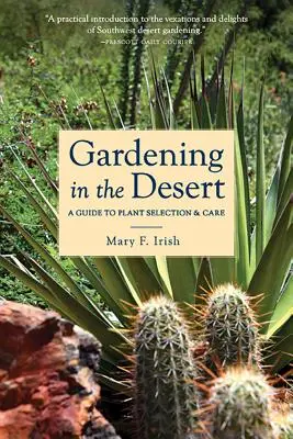Zahradničení v poušti: Průvodce výběrem rostlin a péčí o ně - Gardening in the Desert: A Guide to Plant Selection & Care