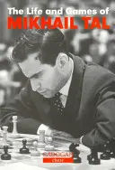 Život a hry Michaila Tala - Life & Games of Mikhail Tal