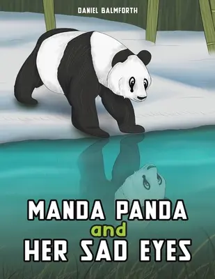 Manda Panda a její smutné oči - Manda Panda and Her Sad Eyes