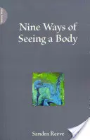 Devět způsobů vnímání těla - Nine Ways of Seeing a Body