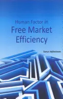 Lidský faktor v efektivitě volného trhu - Human Factor in Free Market Efficiency