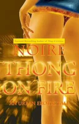 Hořící tanga: Městský erotický příběh - Thong on Fire: An Urban Erotic Tale