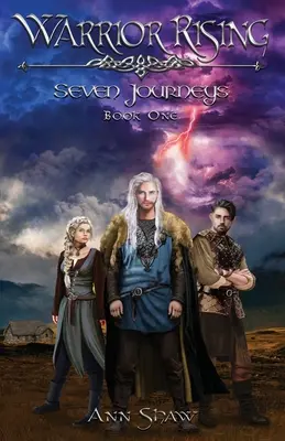 Warrior Rising (Vzestup bojovníka): Sedm cest Kniha 1 - Warrior Rising: Seven Journeys Book 1