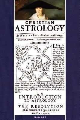 Křesťanská astrologie, knihy 1 a 2 - Christian Astrology, Books 1 & 2