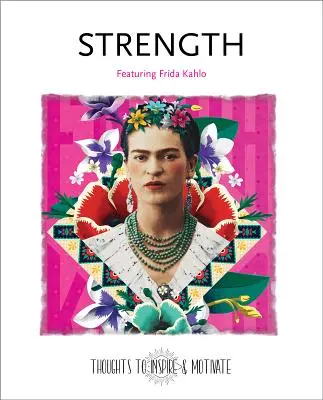 Síla: S Fridou Kahlo - Strength: Featuring Frida Kahlo