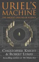 Urielův stroj - Rekonstrukce katastrofy, která stojí za dějinami lidstva - Uriel's Machine - Reconstructing the Disaster Behind Human History