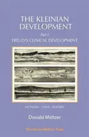 Kleinianův vývoj - část I: Freudův klinický vývoj - The Kleinian Development - Part I: Freud's Clinical Development