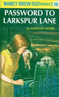 Nancy Drew 10: Heslo do Larkspur Lane - Nancy Drew 10: Password to Larkspur Lane