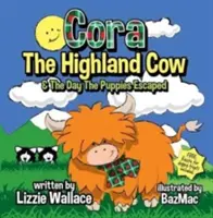 Cora, vysokohorská kráva - Den, kdy štěňata utekla - Cora, the Highland Cow - The Day the Puppies Escaped