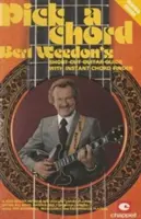 Bert Weedon's Pick a Chord: Bert Weedon's Short Cut Guitar Guide with Instant Chord Finder (Krátký kytarový průvodce Berta Weedona s okamžitým vyhledávačem akordů) - Bert Weedon's Pick a Chord: Bert Weedon's Short Cut Guitar Guide with Instant Chord Finder