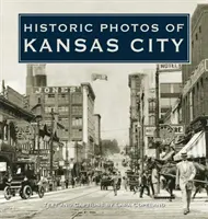 Historické fotografie Kansas City - Historic Photos of Kansas City