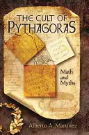Pythagorův kult: Pythagorův kult: matematika a mýty - The Cult of Pythagoras: Math and Myths