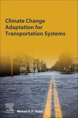Adaptace dopravních systémů na změnu klimatu - Climate Change Adaptation for Transportation Systems