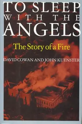 Spát s anděly: Příběh o požáru - To Sleep with the Angels: The Story of a Fire