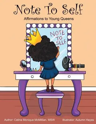 Poznámka pro sebe: Afirmace pro mladé královny - Note to Self: Affirmations to Young Queens