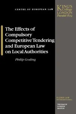 Dopady povinného výběrového řízení a evropského práva na místní orgány - The Effects of Compulsory Competitive Tendering and European Law on Local Authorities
