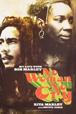 Žádná žena žádný pláč: Můj život s Bobem Marleym - No Woman No Cry: My Life with Bob Marley