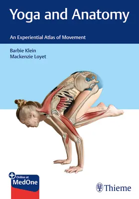 Jóga a anatomie: Zážitkový atlas pohybu - Yoga and Anatomy: An Experiential Atlas of Movement