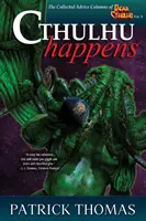 Cthulhu se děje: A Dear Cthulhu Collection: A Dear Cthulhu Happings: A Dear Cthulhu Collection - Cthulhu Happens: A Dear Cthulhu Collection