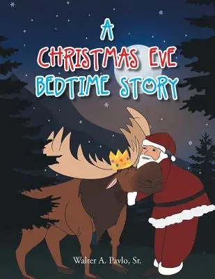 Štědrovečerní příběh na dobrou noc - A Christmas Eve Bedtime Story
