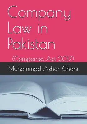Právo obchodních společností v Pákistánu: Zákon o obchodních společnostech z roku 2017 - Company Law in Pakistan: Companies Act 2017