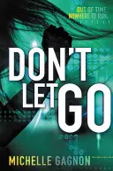 Nenechávejte se odradit - Don't Let Go