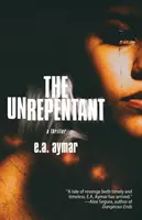 Bezúhonní (The Unrepentant) - The Unrepentant
