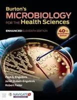 Burtonova mikrobiologie pro zdravotnické obory, rozšířené vydání - Burton's Microbiology for the Health Sciences, Enhanced Edition
