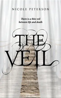 Závoj: Mezi životem a smrtí je tenký závoj - The Veil: There is a thin veil between life and death