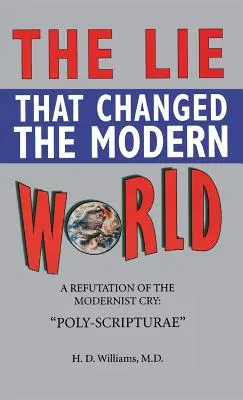 Lež, která změnila moderní svět - Lie That Changed the Modern World