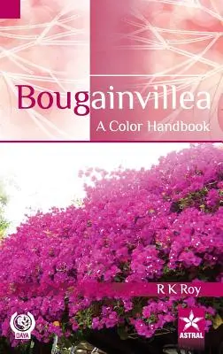 Bougainvillea: Barevná příručka - Bougainvillea: A Color Handbook
