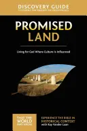Zaslíbená země Průvodce objevováním, 1: Život pro Boha tam, kde je ovlivněna kultura - Promised Land Discovery Guide, 1: Living for God Where Culture Is Influenced