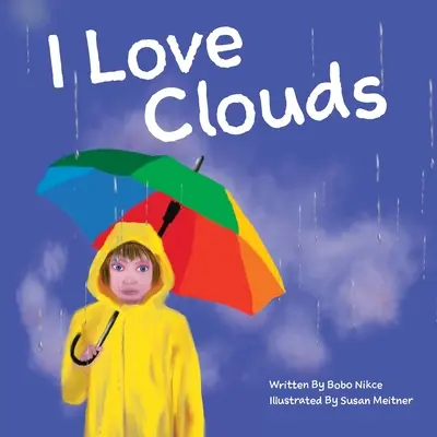 Miluji mraky - I Love Clouds