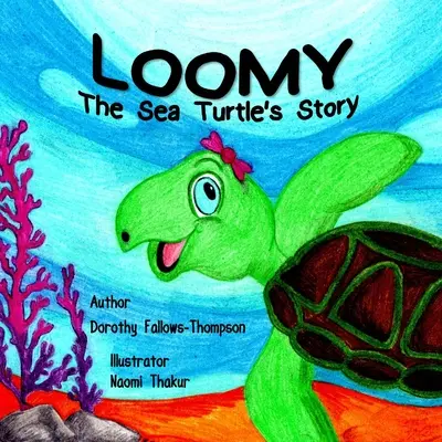Loomy Příběh mořských želv - Loomy The Sea Turtles story