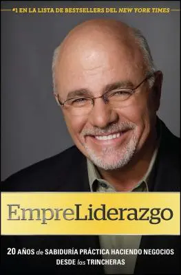 Empirie pro život: 20 Aos de Sabidura Prctica Haciendo Negocios Desde Las Trincheras (20 let sabidury v praxi) - Empreliderazgo: 20 Aos de Sabidura Prctica Haciendo Negocios Desde Las Trincheras