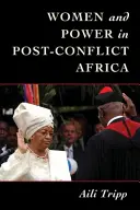 Ženy a moc v postkonfliktní Africe - Women and Power in Postconflict Africa