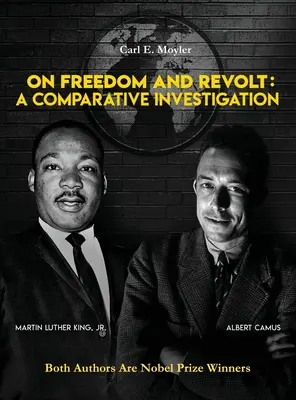 O svobodě a vzpouře: Srovnávací vyšetřování - On Freedom and Revolt: A Comparative Investigation