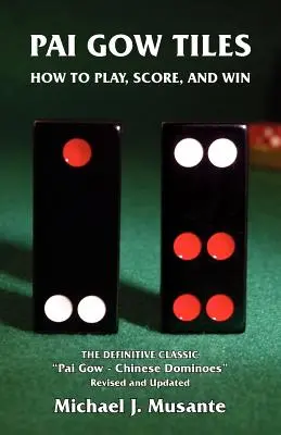 Pai Gow dlaždice: Jak hrát, skórovat a vyhrávat - Pai Gow Tiles: How to Play, Score, and Win