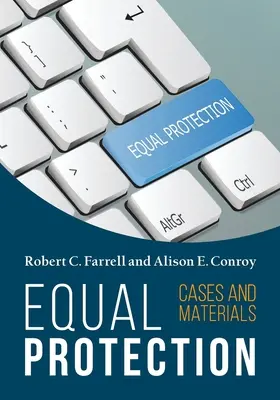 Rovná ochrana, případy a materiály - druhé vydání - Equal Protection, Cases and Materials - Second Edition