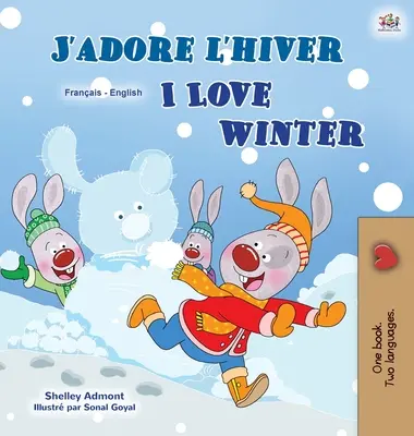 I Love Winter (Francouzsko-anglická dvojjazyčná kniha pro děti) - I Love Winter (French English Bilingual Children's Book)
