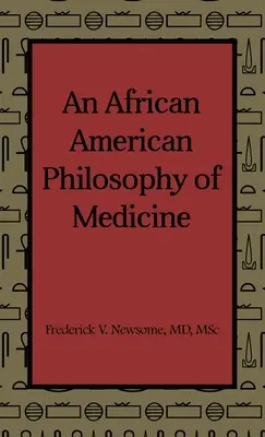 Afroamerická filozofie medicíny - An African American Philosophy of Medicine